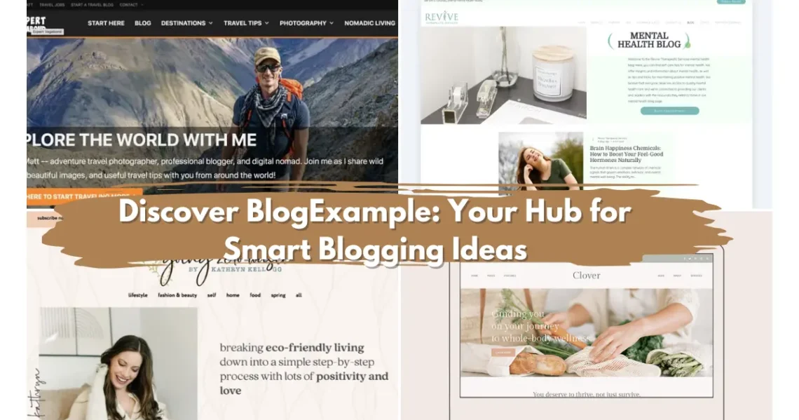 Discover BlogExample Your Hub for Smart Blogging Ideas